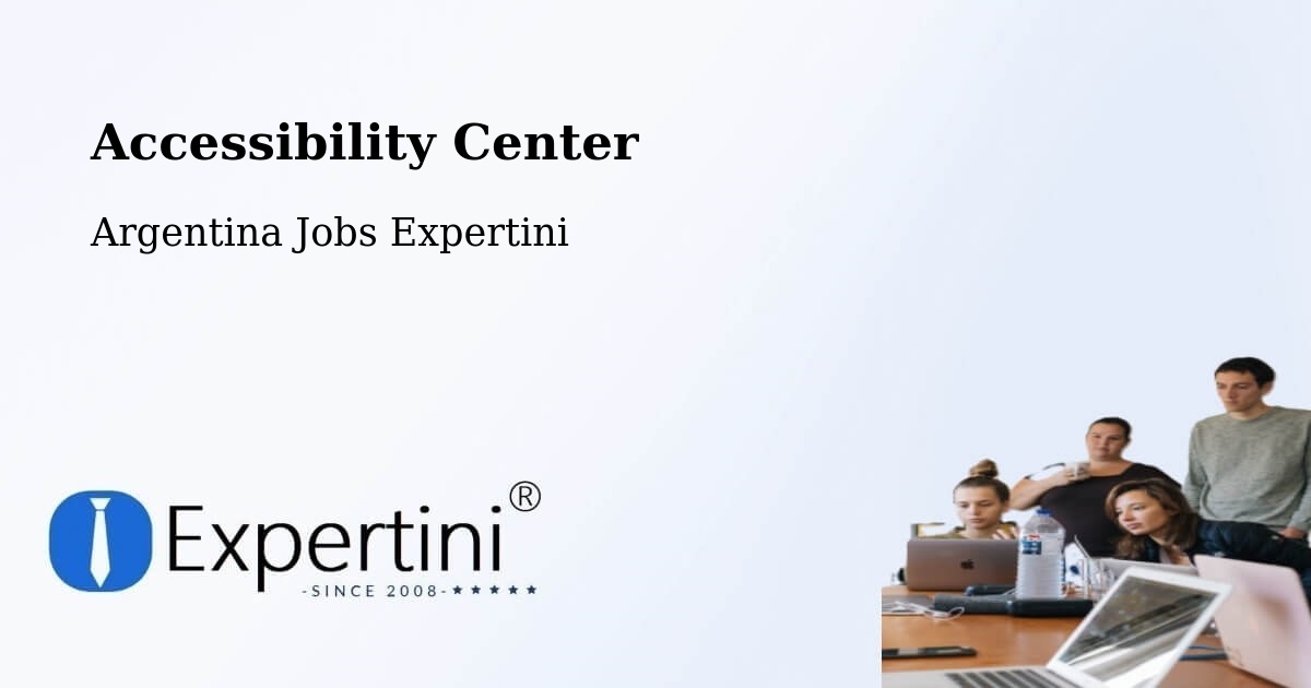 Accessibility Center - Argentina Jobs Expertini